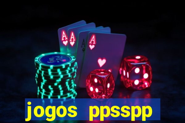 jogos ppsspp download android